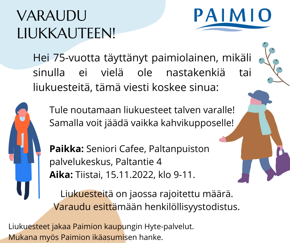 Tiedote liukuesteiden jakamisesta 75-vuotta täyttäneille paimiolaisille.