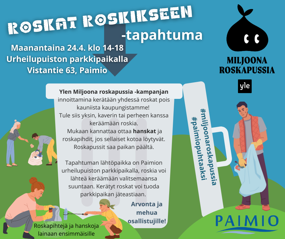 Roskat roskikseen -tapahtuma järjestetään 24.4. klo 14-18 Paimion urheilupuiston parkkipaikalla.