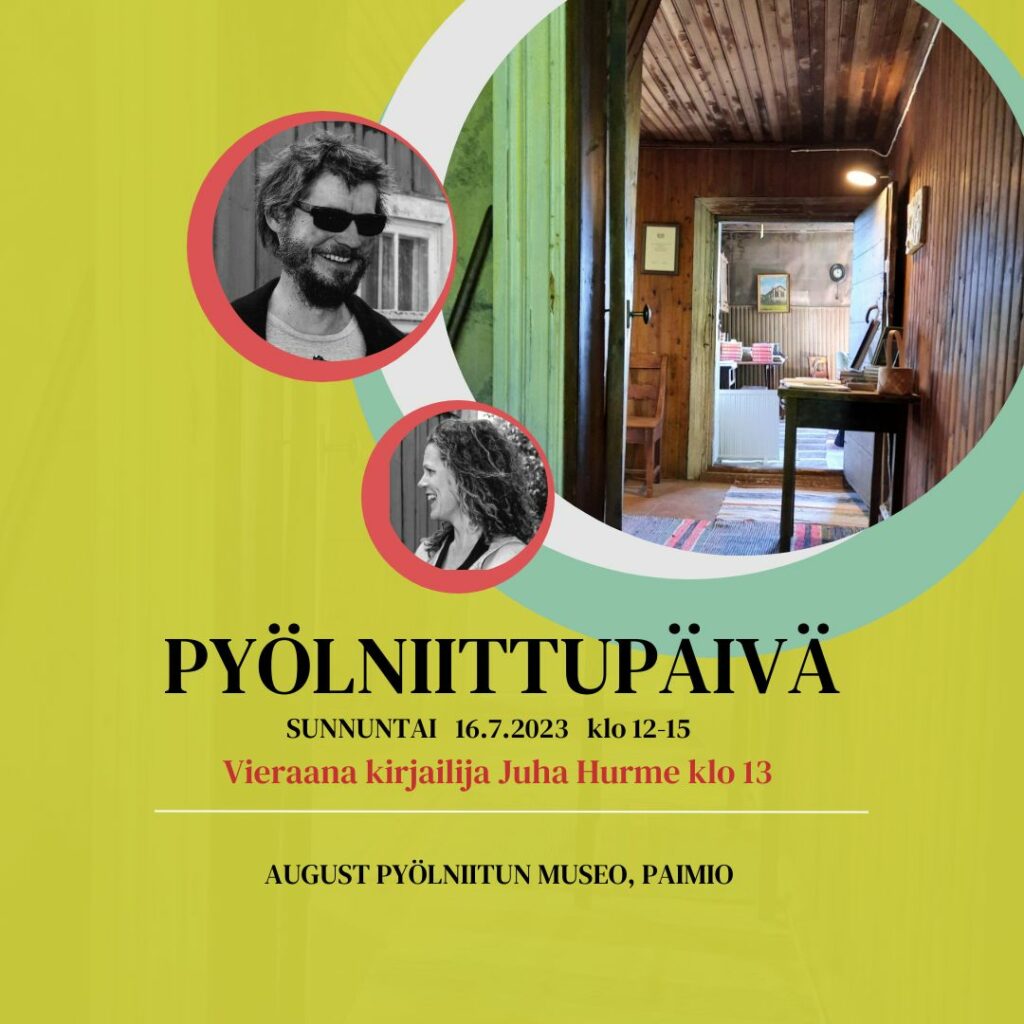 Pyölniittupäivien mainosjuliste. Iso interiöörikuva Pyölniitun museosta. Valokuvat Juha hurmeesta ja Johanna Lehto-Vahterasta.