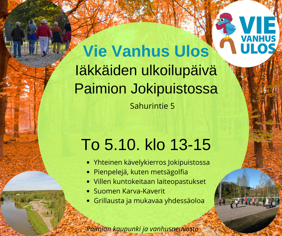 Vie Vanhus Ulos iäkkäiden ulkoilupäivä Paimion Jokipuistossa 5.10_