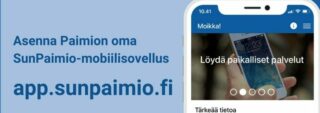 Oikeassa reunassa matkapuhelinmen näyttö, jossa näkyy käsi, jossa on matkapuhelin. Vasemmalla lukee Asenna Paimion oma SunPaimio -mobiilisovellus.
