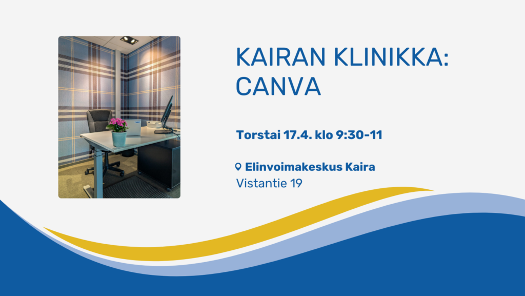 Kuva toimistosta jossa siniset ruudulliset tapetit ja tekstiä jossa lukee Kairan klinikan palveluaika ja koulutuksen teema. Alareunassa menee sininen ja keltainen aalto- ja raitakuvio.
