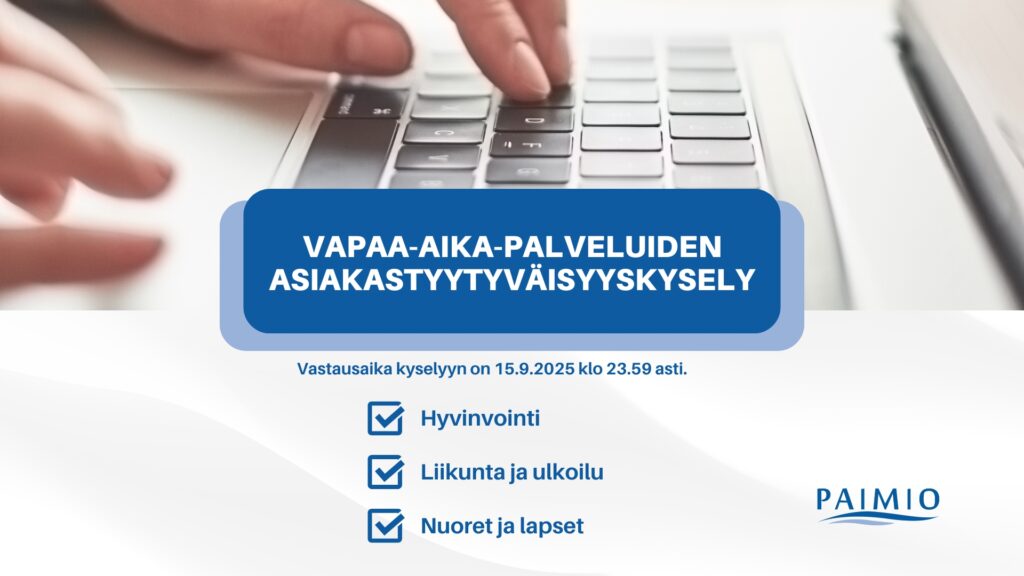 Vapaa-aikapalveluiden asiakastyytyväisyyskysely, jossa yläreunassa näppäimistö ja sormet sekä alareunassa mainostekstiä.