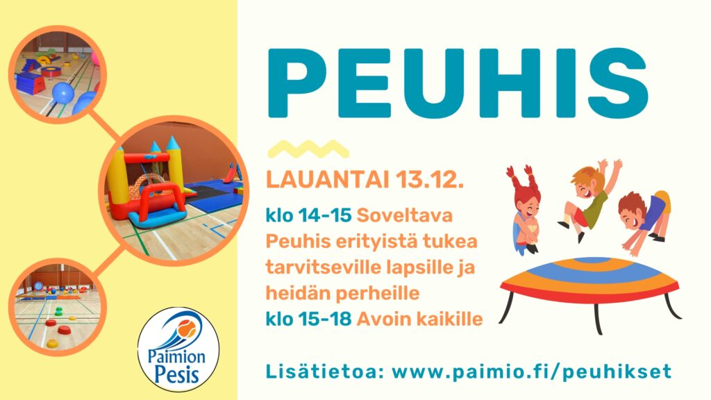 Peuhis mainos, jossa oikealla tekstiä ja vasemmalla 3 kuvaa, jossa näkyy liikuntasalissa olevia pomppulinnaa ja muita lasten liikunta ja peuhu välineitä.