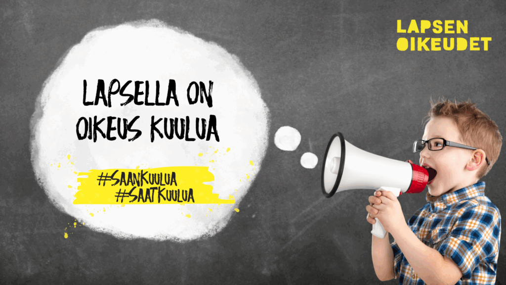 lapsi kuuluttaa megafoniin: "Lapsella on oikeus kuulua"