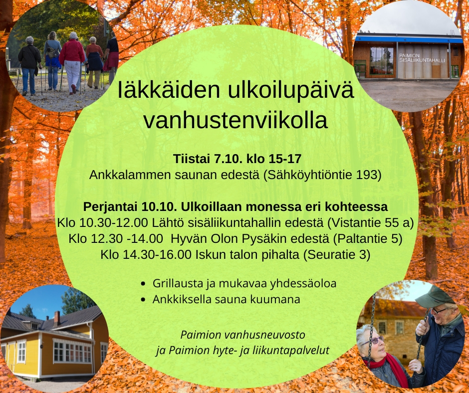 Vanhusten ulkoilupäivän mainos. jossa keskellä tekstiä ja taustalla syksyinen kuva sekä kuvia vanhuksista kävelemässä ja sisäliikuntahalli.
