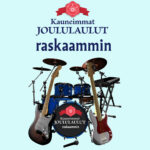 Erilaisia soittimia ryhmässä ja teksti Kauneimmat joululaulut raskaammin.