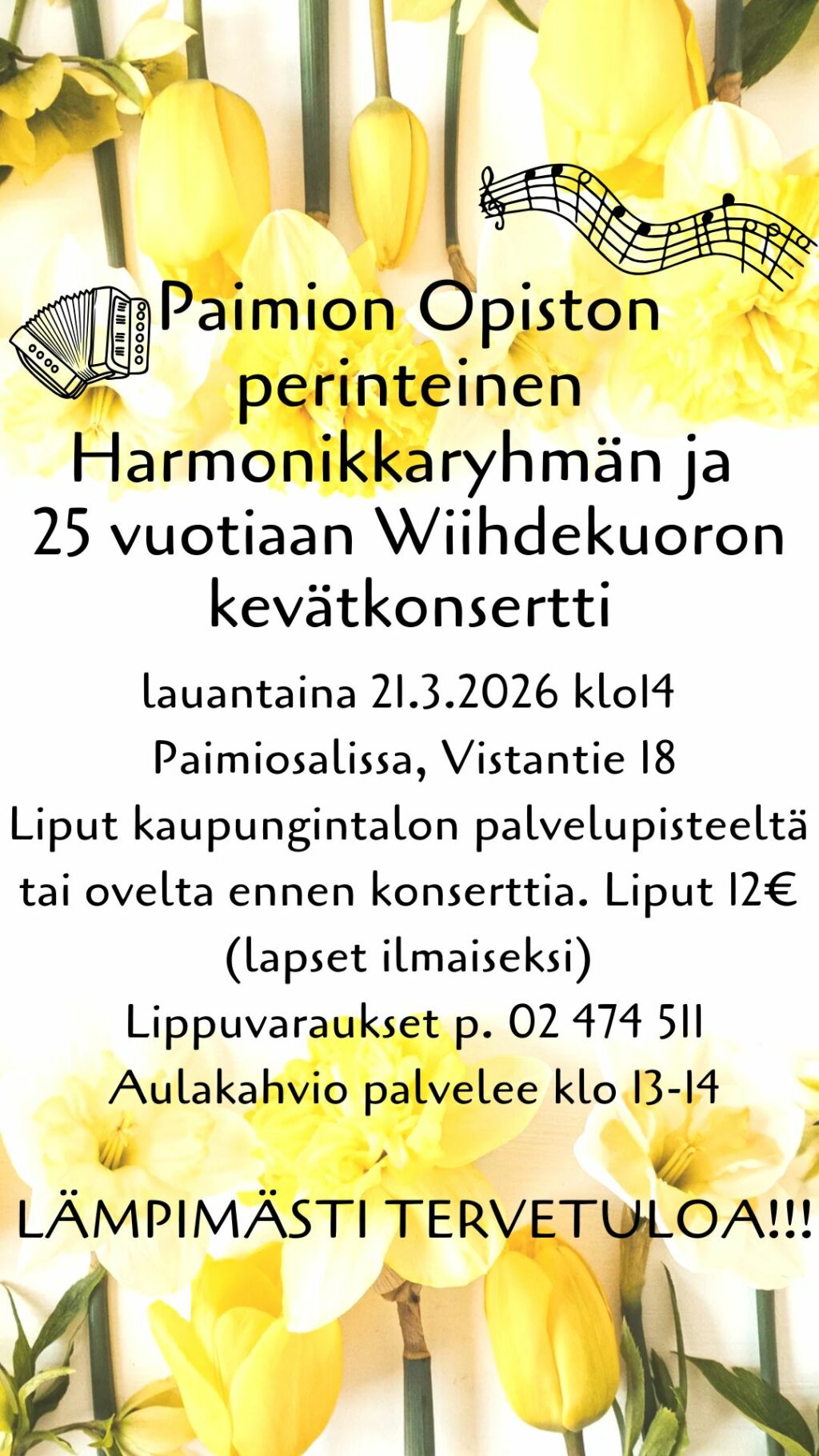 Keltaisia tulppaaneja, nuotteja sekä tapahtumatietoja