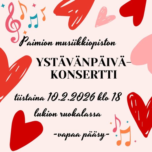 Sydämen kuvia ja nuottimerkkejä sekä teksti Ystävänpäiväkonsertti tiistaina 10.2. klo 18.