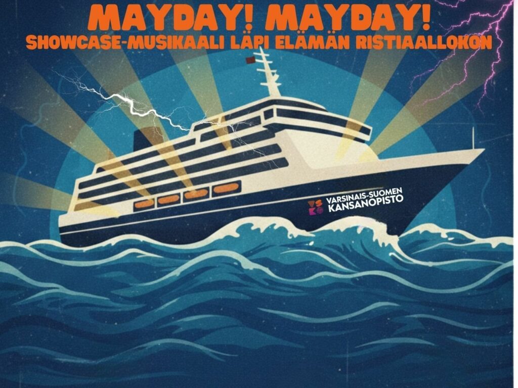 Piirroskuvassa iso valtamerilaiva kuohuavan aallokon päällä. Lisäksi teksti MAYDAY MAYDAY.