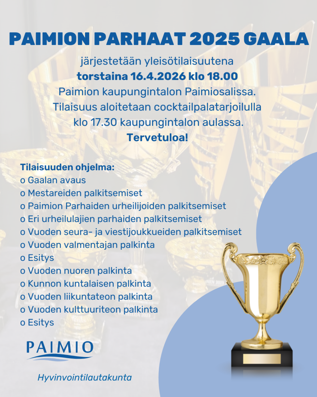 Piirroskuva pokaalista sekä Gaalan perustiedot ja Paimion kaupungin logo.