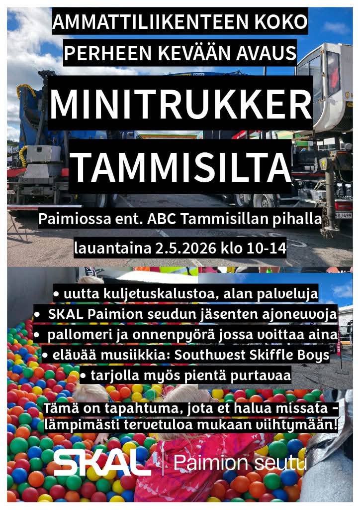 Etualalla pallomeri, taustalla isokokoisia autoja. Kuvan päällä teksti Ammattiliikenteen koko perheen avaus, Minitrukker Tammisilta Paimiossa, ent. ABC Tammisillan pihalla lauantaina 2.5.2026 klo 10 - 14.