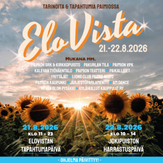Puolipilvinen kesäillan taivas sekä etualalla auringonkukkia. Tekstiosuudessa Tarinoita ja tapahtumia Paimiossa, EloVista, 21-22.8.2026.