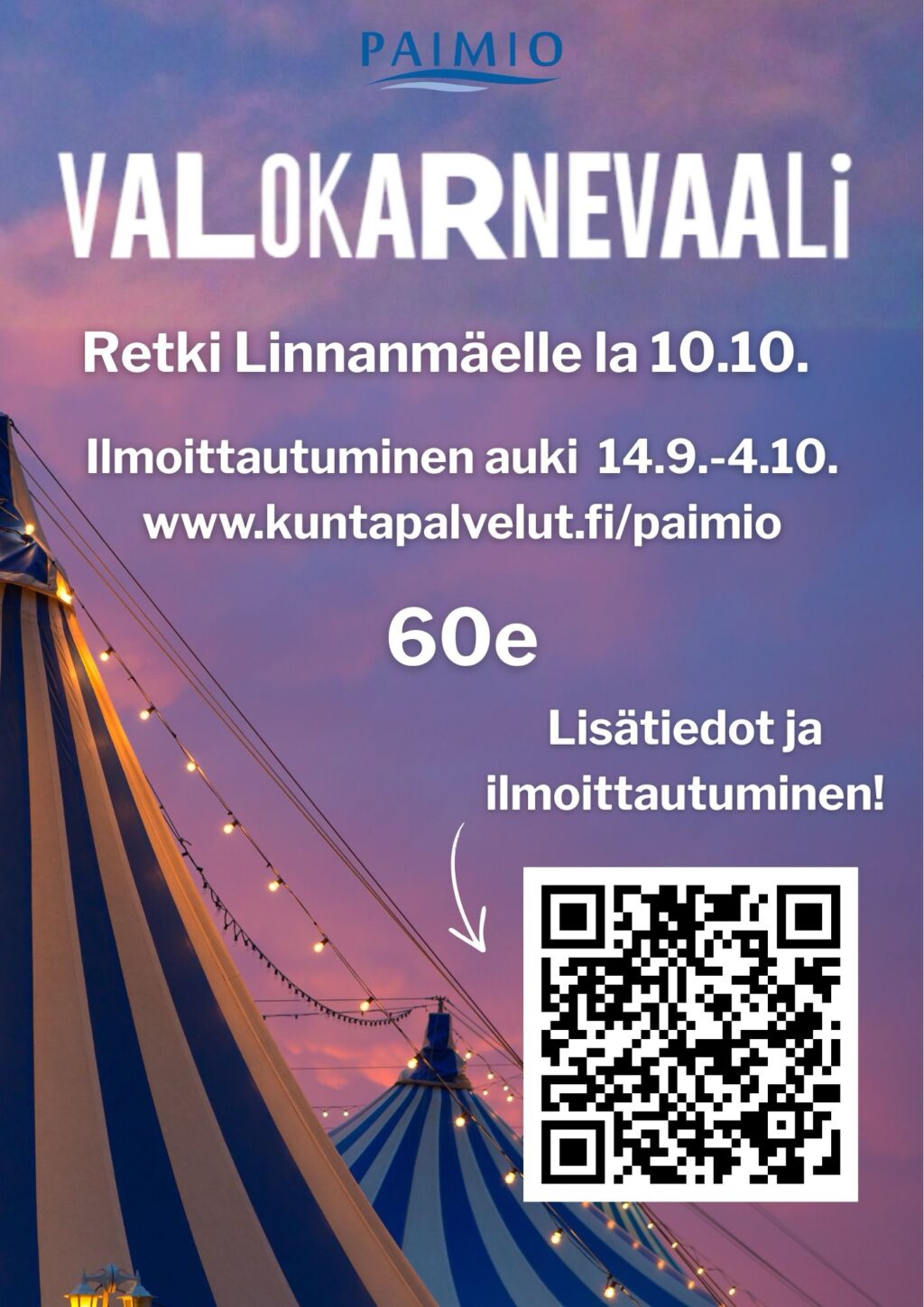 Piiroskuva, jossa violettinen iltamaisema sekä telttojen harjasosia. Tekstinä Valokarnevaali - retki Linnanmäelle 10.10.